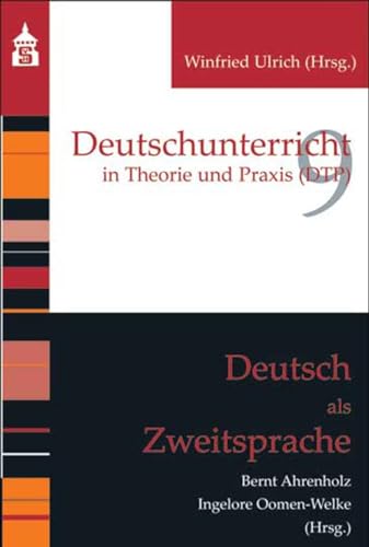 Deutsch als Zweitsprache (Deutschunterricht in Theorie und Praxis) von Schneider Verlag GmbH